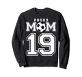 Number 19 Custom Proud Soccer Sweatshirt - Unique Graphic for Adults - T-Shirt, Sweatshirt, Hoodie