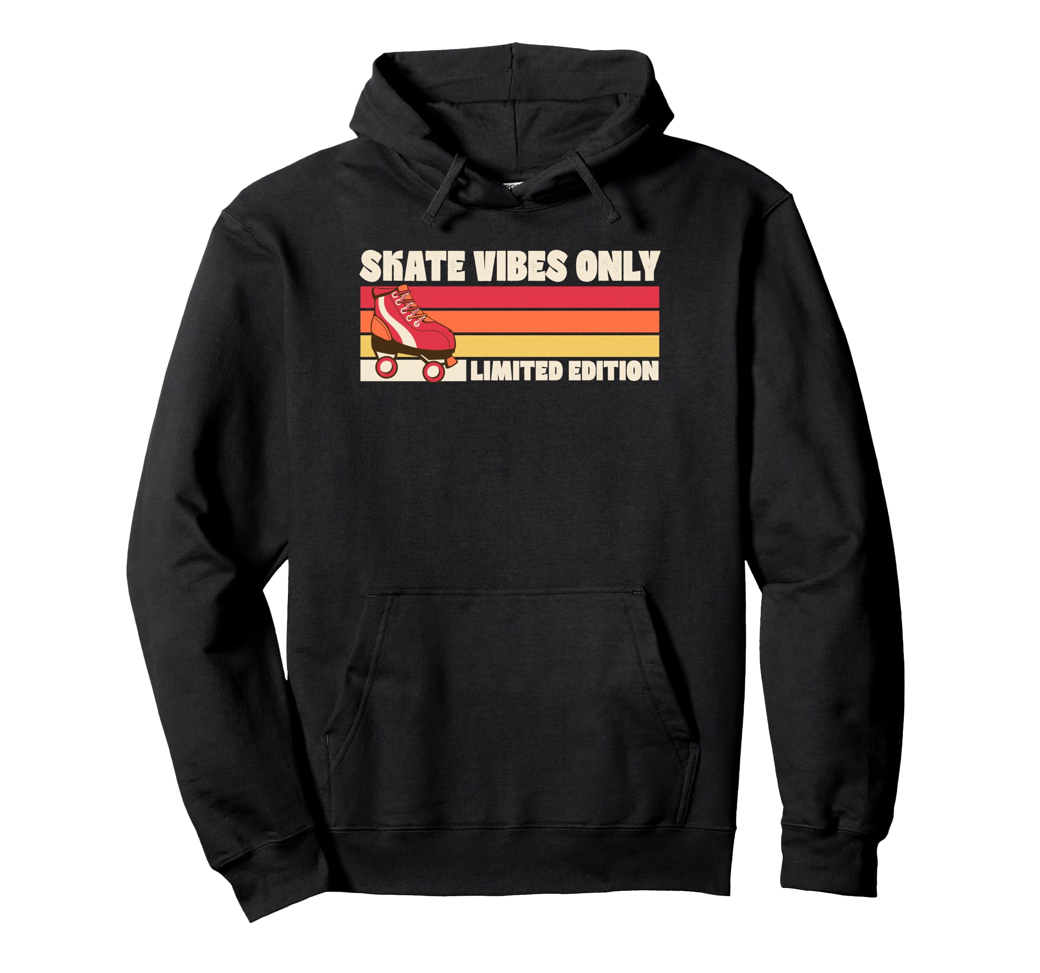 Skate Vibes Only Roller Skating Hoodie - Casual Everyday Wear Unisex - T-Shirt, Sweatshirt, Hoodie