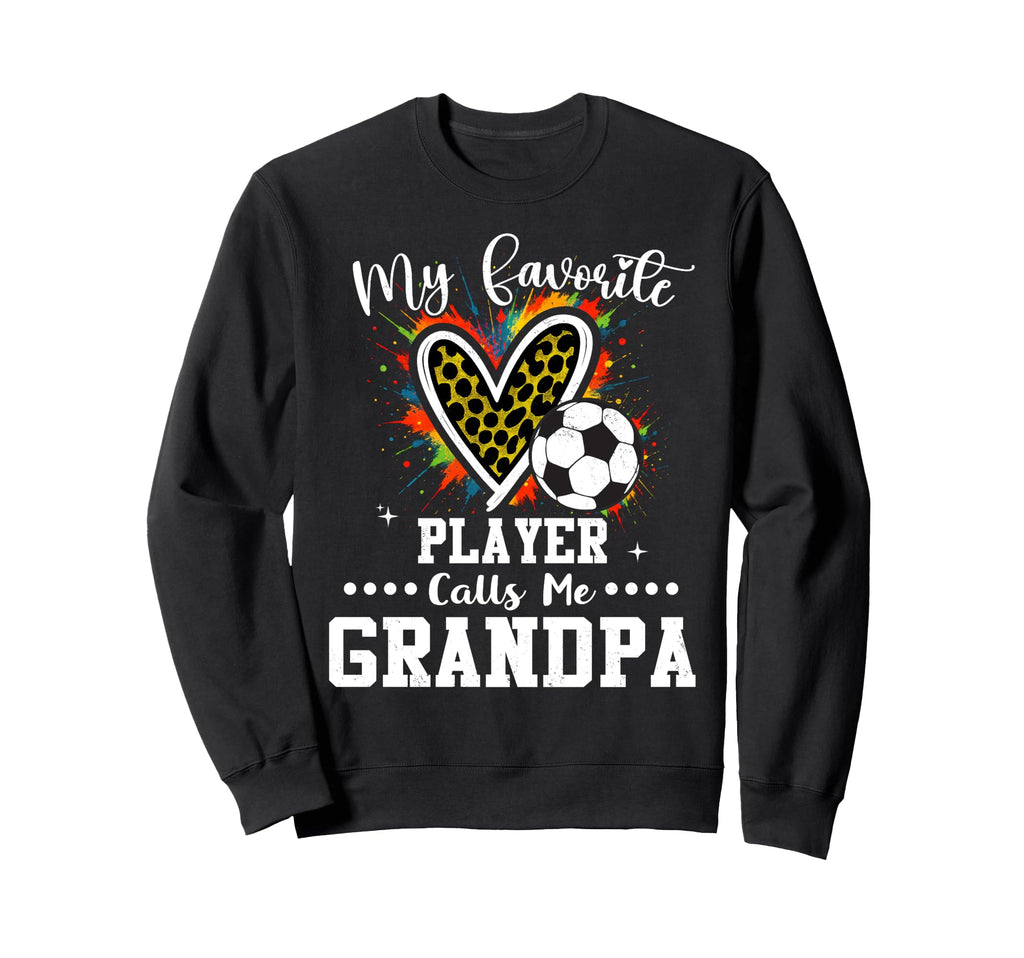 My Favorite Soccer Player Calls Me Sweatshirt - Trendy Graphic Unisex - T-Shirt, Sweatshirt, Hoodie
