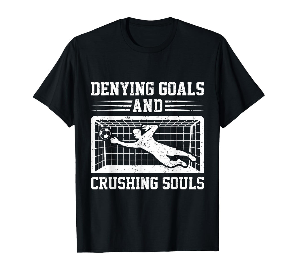 Soccer Goalie Goalkeeper T-Shirt - Graphic Print Men Women - T-Shirt, Sweatshirt, Hoodie