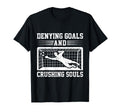 Soccer Goalie Goalkeeper T-Shirt - Graphic Print Men Women - T-Shirt, Sweatshirt, Hoodie