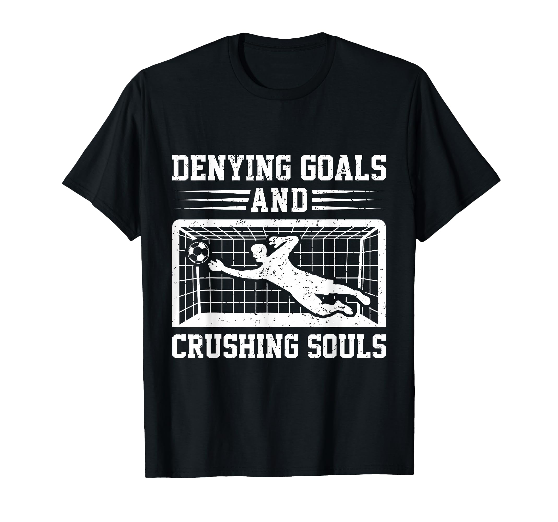 Soccer Goalie Goalkeeper T-Shirt - Graphic Print Men Women - T-Shirt, Sweatshirt, Hoodie