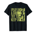 I Play Like Try To Keep Up Funny Soccer T-Shirt - Graphic Print for Adults - T-Shirt, Sweatshirt, Hoodie