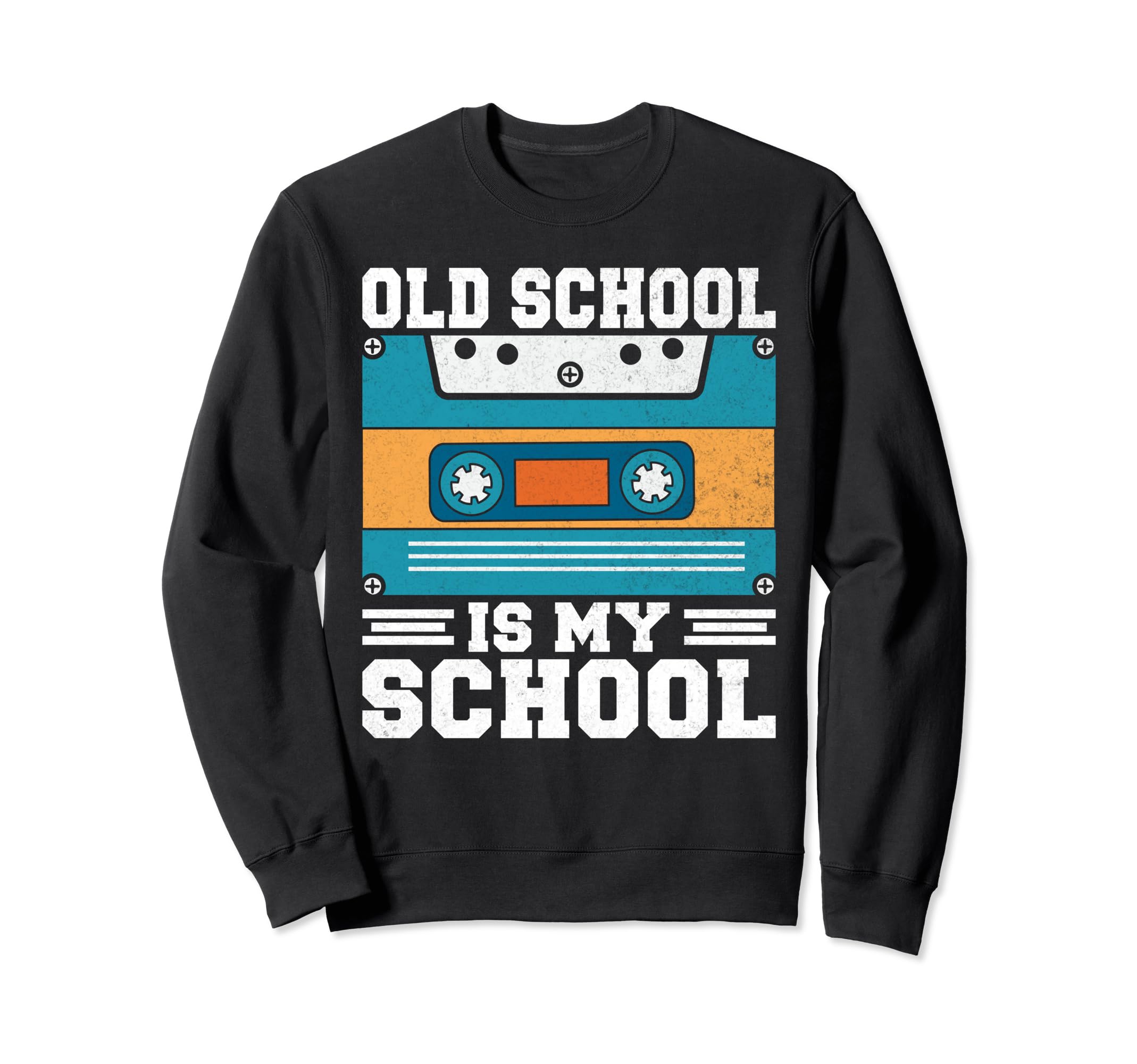 Old School Is My School 90S Hip Hop Sweatshirt - Novelty Apparel Men Women - T-Shirt, Sweatshirt, Hoodie