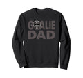 Ice Hockey Goalkeeper Dad Sweatshirt - Trendy Graphic Men Women - T-Shirt, Sweatshirt, Hoodie