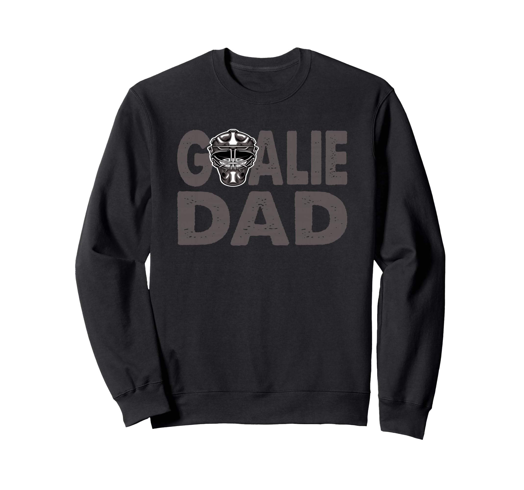 Ice Hockey Goalkeeper Dad Sweatshirt - Trendy Graphic Men Women - T-Shirt, Sweatshirt, Hoodie