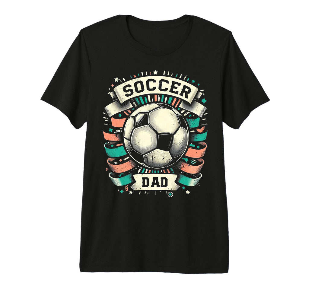 Soccer Dad Family Matching Dad Fathers T-Shirt - Custom Art Print Unisex - T-Shirt, Sweatshirt, Hoodie