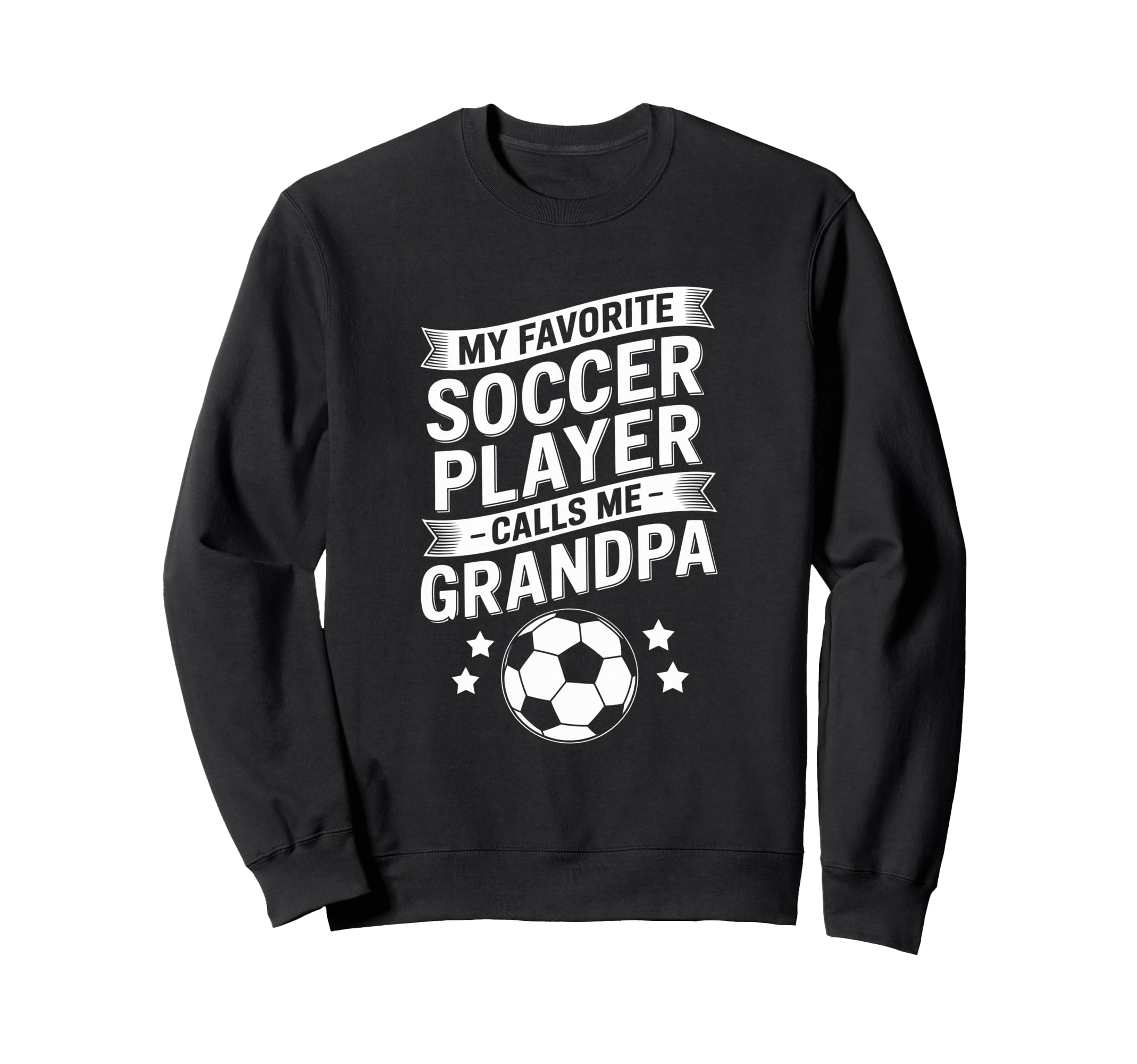 Funny My Favorite Soccer Sweatshirt - Casual Everyday Wear Men Women - T-Shirt, Sweatshirt, Hoodie