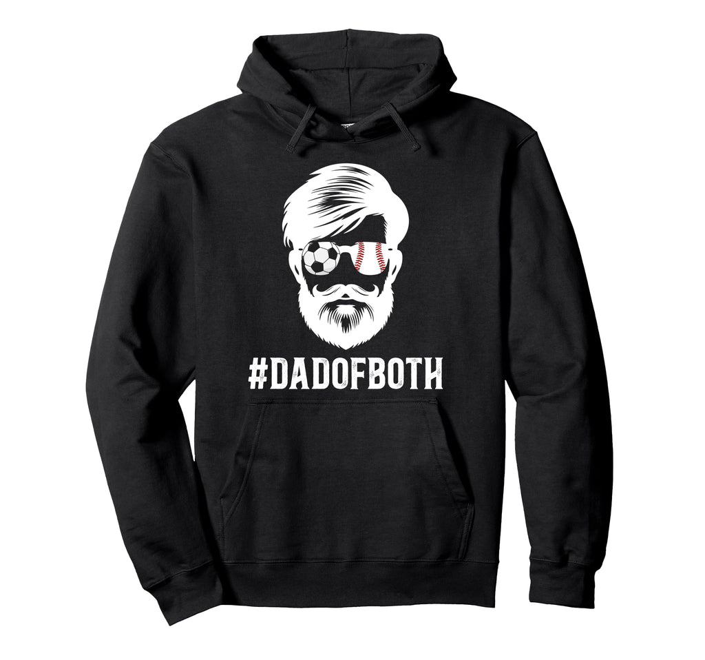 Dad Both Baseball Soccer Dad Ballers Hoodie - Custom Art Print Men Women - T-Shirt, Sweatshirt, Hoodie