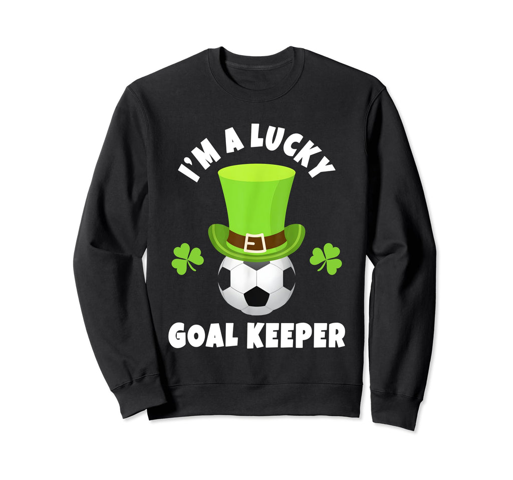 Soccer Goal Keepers Im Lucky Goal Sweatshirt - Minimalist Print Unisex - T-Shirt, Sweatshirt, Hoodie