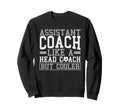Soccer Assistant Coach Like Sweatshirt - Casual Everyday Wear Men Women - T-Shirt, Sweatshirt, Hoodie