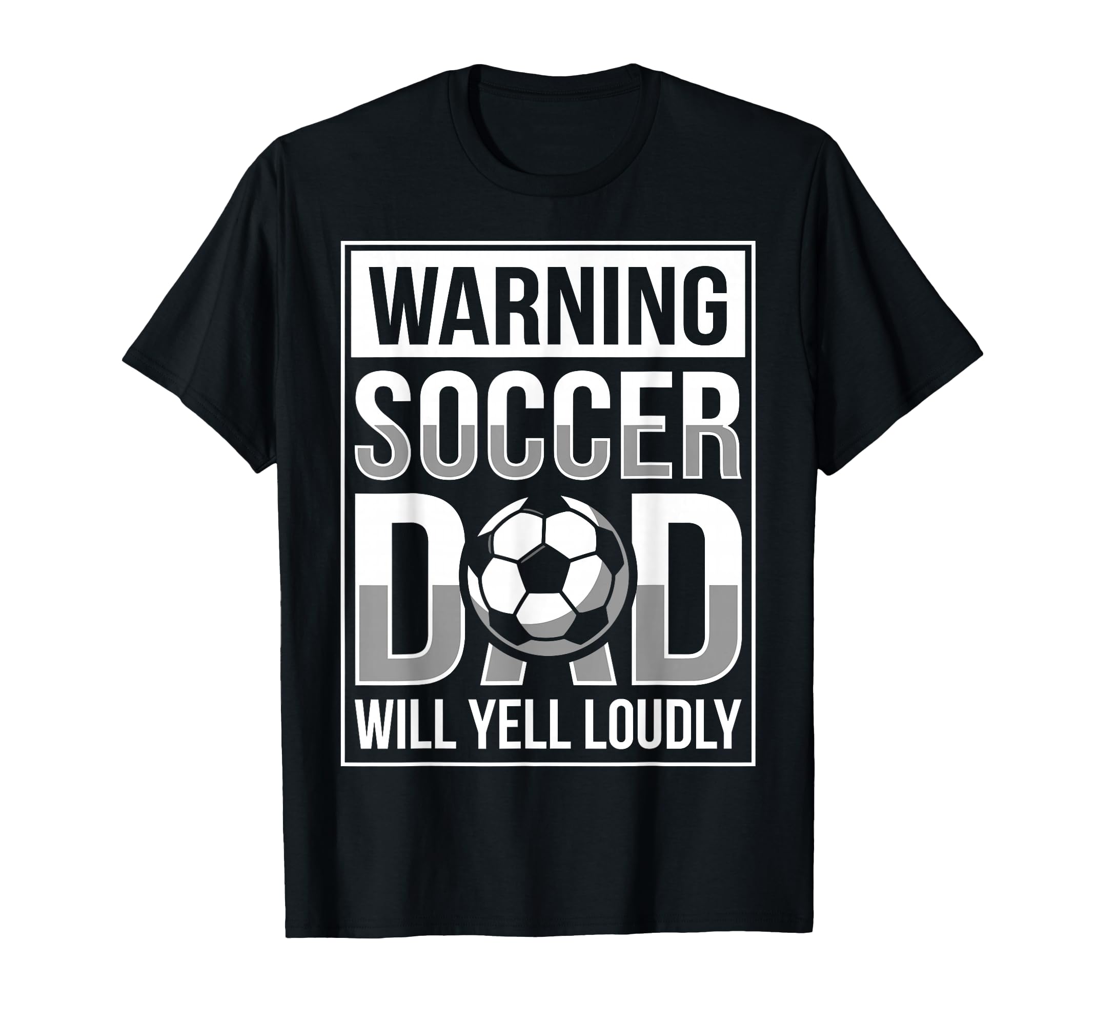 Fathers Day Warning Soccer Dad T-Shirt - Fun Novelty Design for Adults - T-Shirt, Sweatshirt, Hoodie