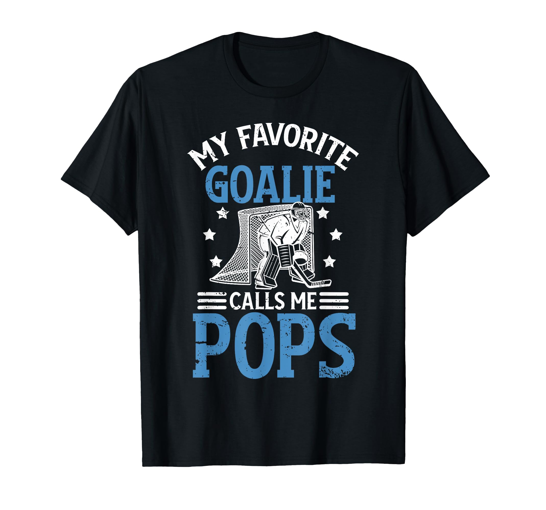 My Favorite Ice Hockey Goalie Pops Ice T-Shirt - Trendy Graphic Men Women - T-Shirt, Sweatshirt, Hoodie