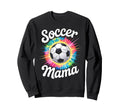 Soccer Mama Mom Tie Dye Sweatshirt - Fun Novelty Design Men Women - T-Shirt, Sweatshirt, Hoodie