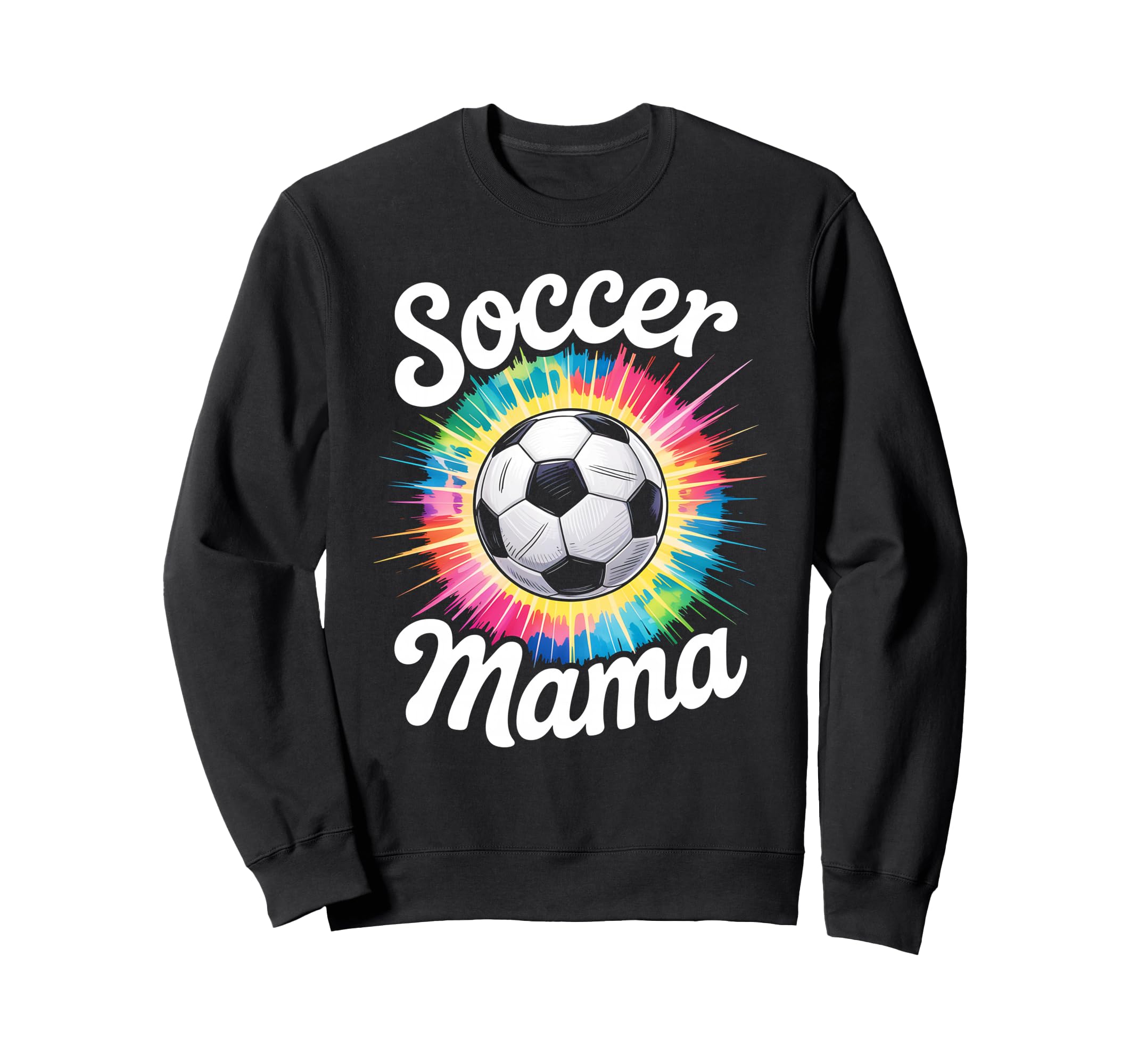 Soccer Mama Mom Tie Dye Sweatshirt - Fun Novelty Design Men Women - T-Shirt, Sweatshirt, Hoodie