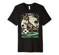 I Yell Because I Care Funny T-Shirt - Casual Everyday Wear for Adults - T-Shirt, Sweatshirt, Hoodie
