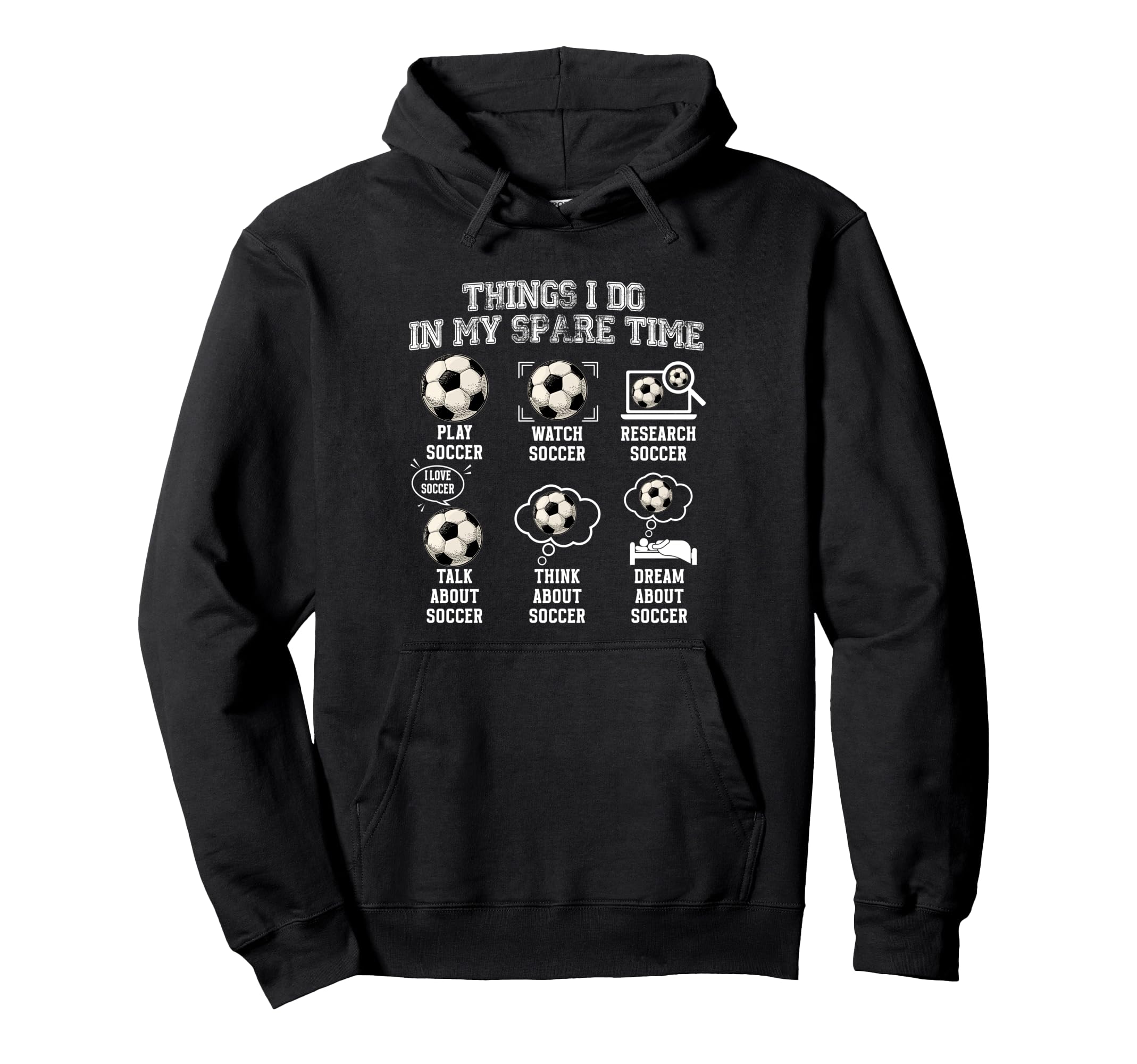 Things I Do My Spare Time Soccer Lovers Hoodie - Novelty Apparel Unisex - T-Shirt, Sweatshirt, Hoodie