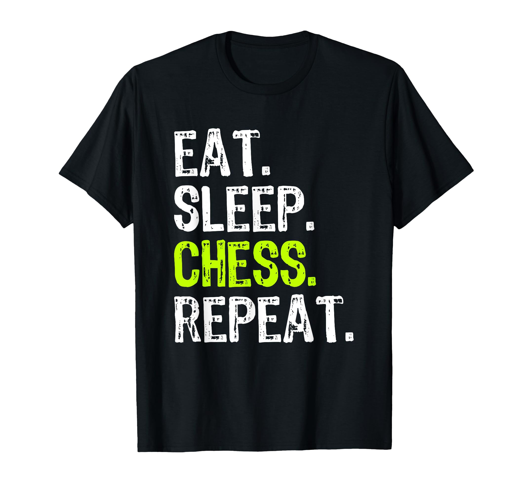 Eat Sleep Chess Repeat Lover Player T-Shirt - Graphic Print Men Women - T-Shirt, Sweatshirt, Hoodie