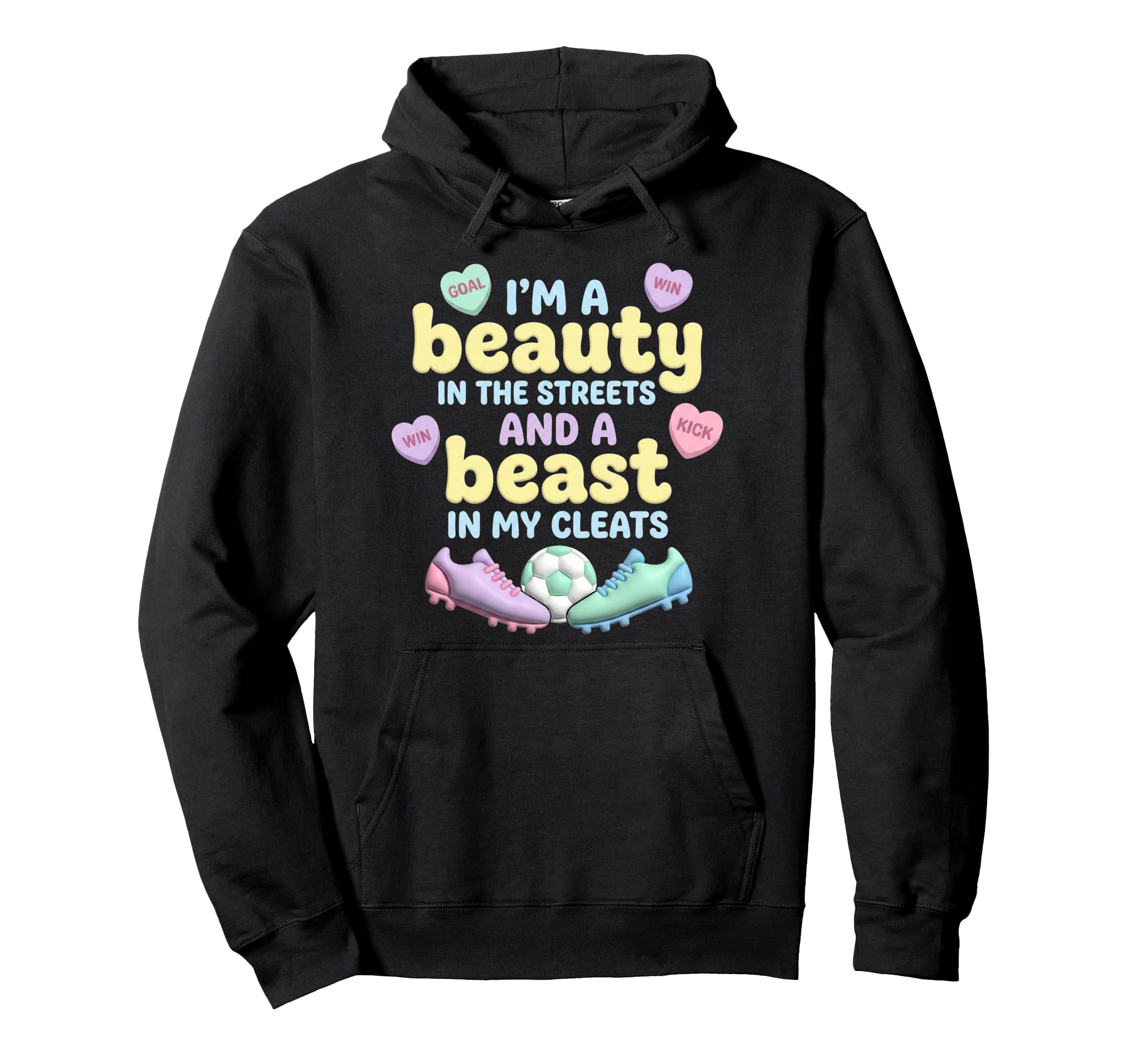 Im Beauty Beast My Cleats Pastel Hoodie - Fun Novelty Design for Adults - T-Shirt, Sweatshirt, Hoodie