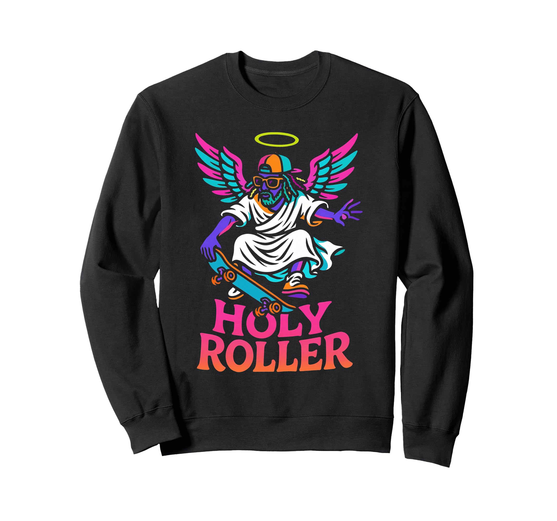 Holy Roller Skateboarding Jesus Sweatshirt - Novelty Apparel Unisex - T-Shirt, Sweatshirt, Hoodie