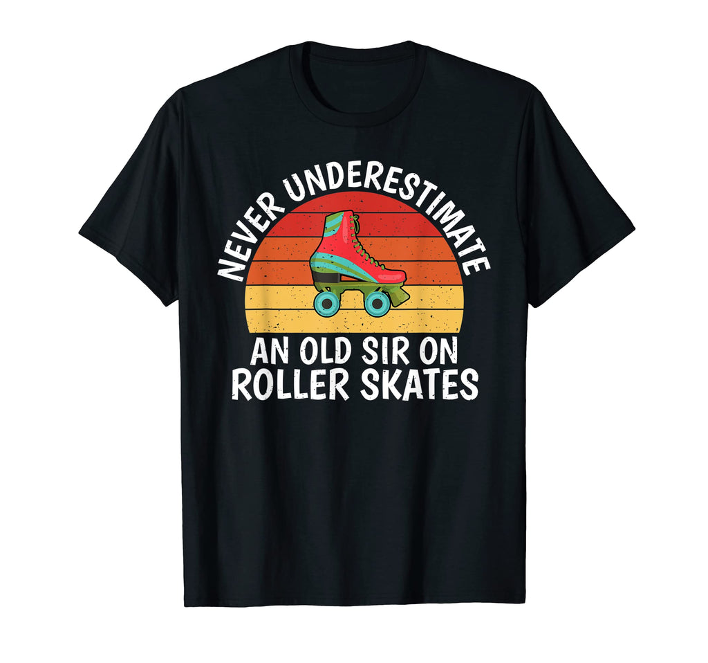 Never Underestimate Old Sir Roller T-Shirt - Minimalist Print Unisex - T-Shirt, Sweatshirt, Hoodie