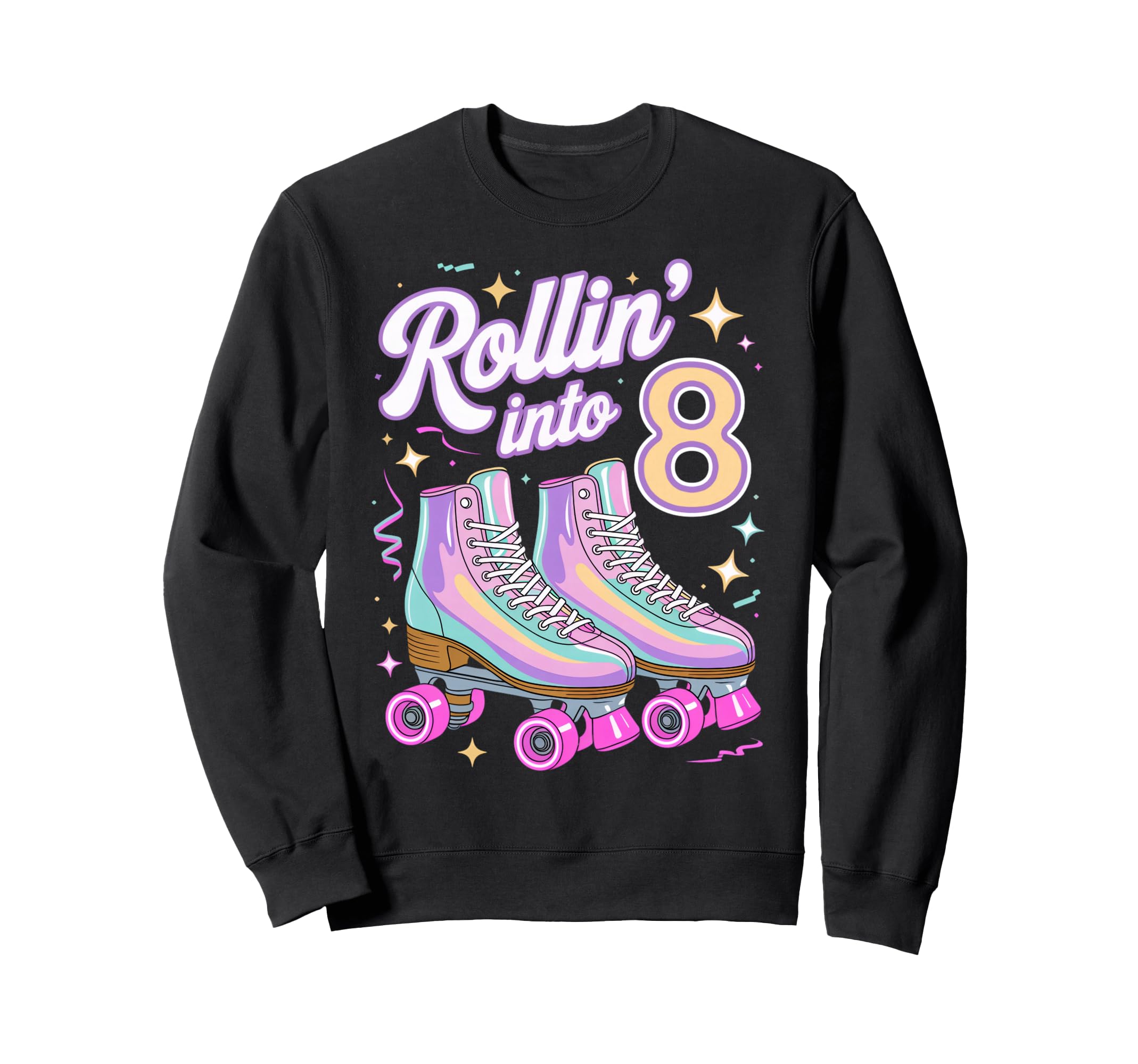 Rollin Into 8 Roller Skating Sweatshirt - Fun Novelty Design for Adults - T-Shirt, Sweatshirt, Hoodie