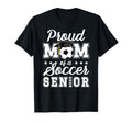 Mom Soccer Senior Mom 2026 Soccer T-Shirt - Novelty Apparel Men Women - T-Shirt, Sweatshirt, Hoodie