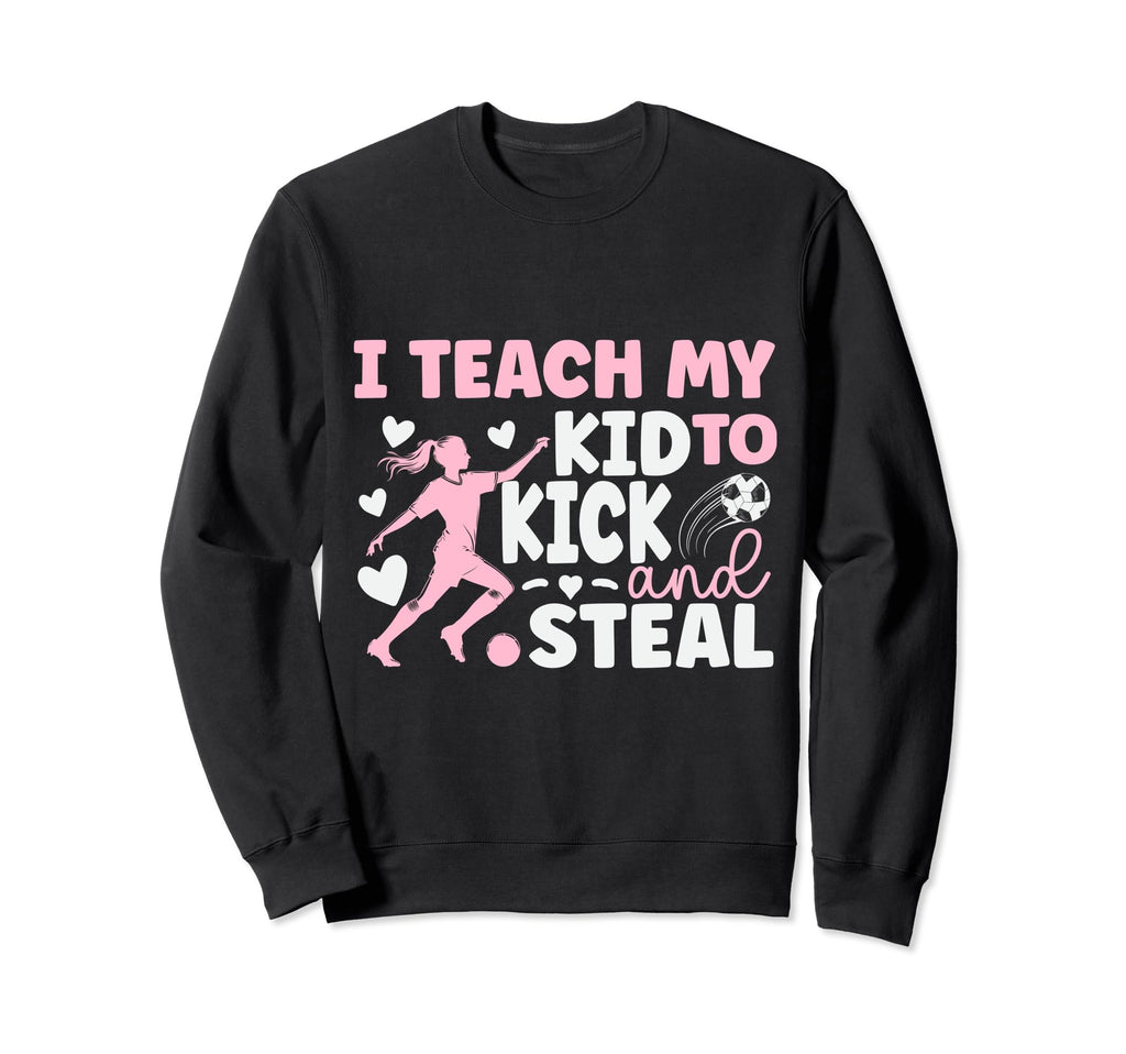Soccer Mom Soccer Player Soccer Mother Sweatshirt - Streetwear Style Unisex - T-Shirt, Sweatshirt, Hoodie