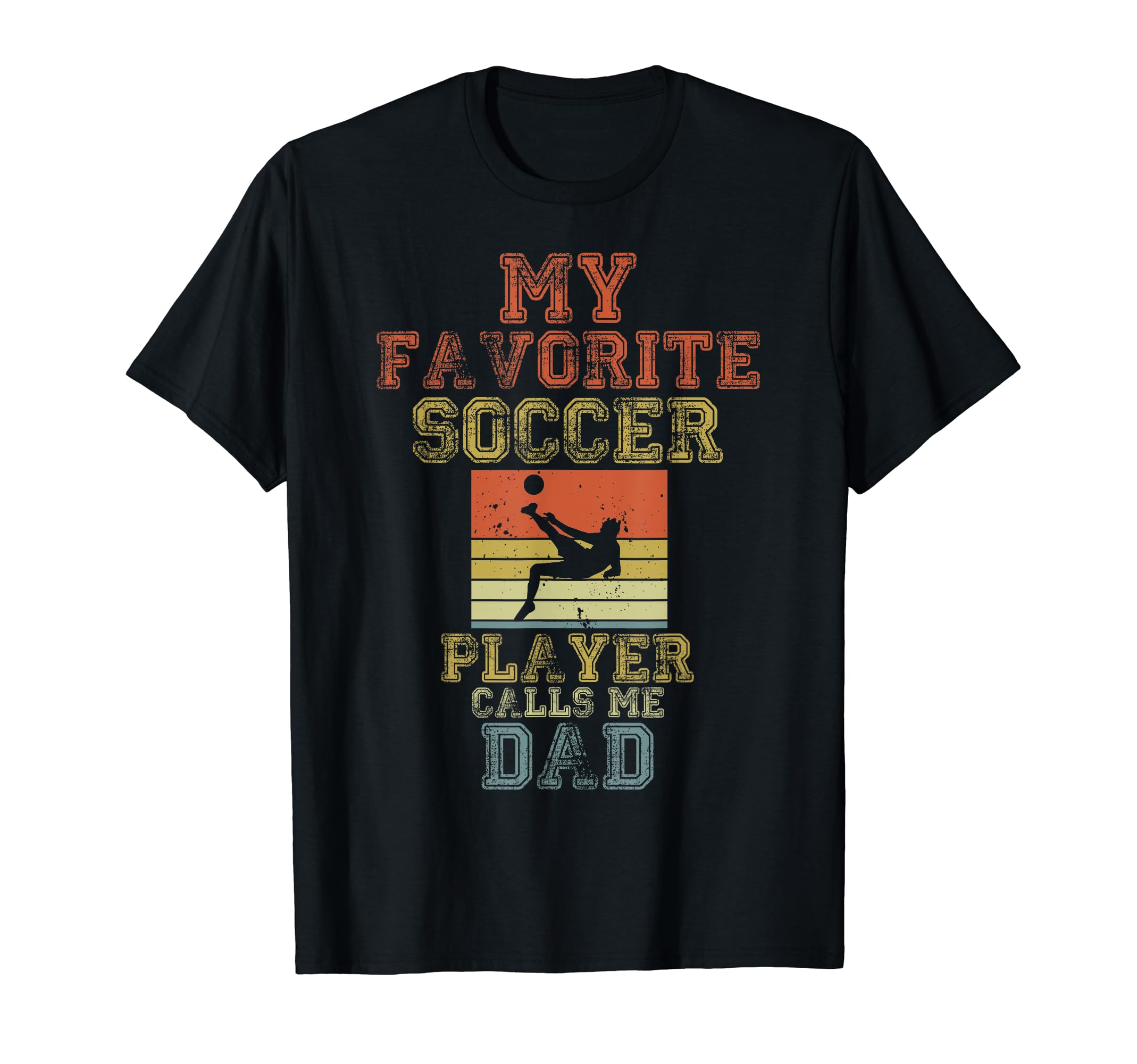 My Favorite Soccer Player Calls T-Shirt - Casual Everyday Wear for Adults - T-Shirt, Sweatshirt, Hoodie