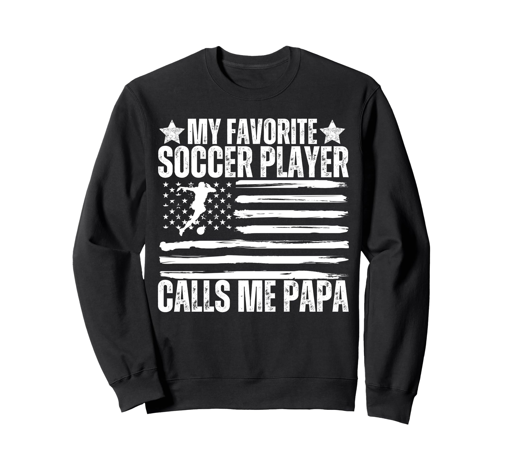 My Favorite Soccer Player Calls Me Sweatshirt - Novelty Apparel Unisex - T-Shirt, Sweatshirt, Hoodie