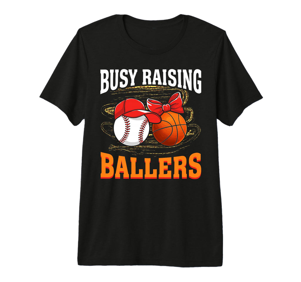Busy Raising Ballers Baseball T-Shirt - Graphic Print for Adults - T-Shirt, Sweatshirt, Hoodie