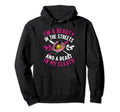 Im Beauty Streets And Beast My Hoodie - Fun Novelty Design Men Women - T-Shirt, Sweatshirt, Hoodie