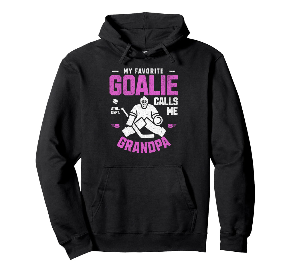 My Favorite Goalie Calls Me Grandpa Hoodie - Trendy Graphic for Adults - T-Shirt, Sweatshirt, Hoodie