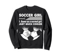 Soccer Same As Normal Just Much Sweatshirt - Trendy Graphic for Adults - T-Shirt, Sweatshirt, Hoodie