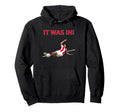 Funny Womens Soccer Player It Was Hoodie - Streetwear Style for Adults - T-Shirt, Sweatshirt, Hoodie