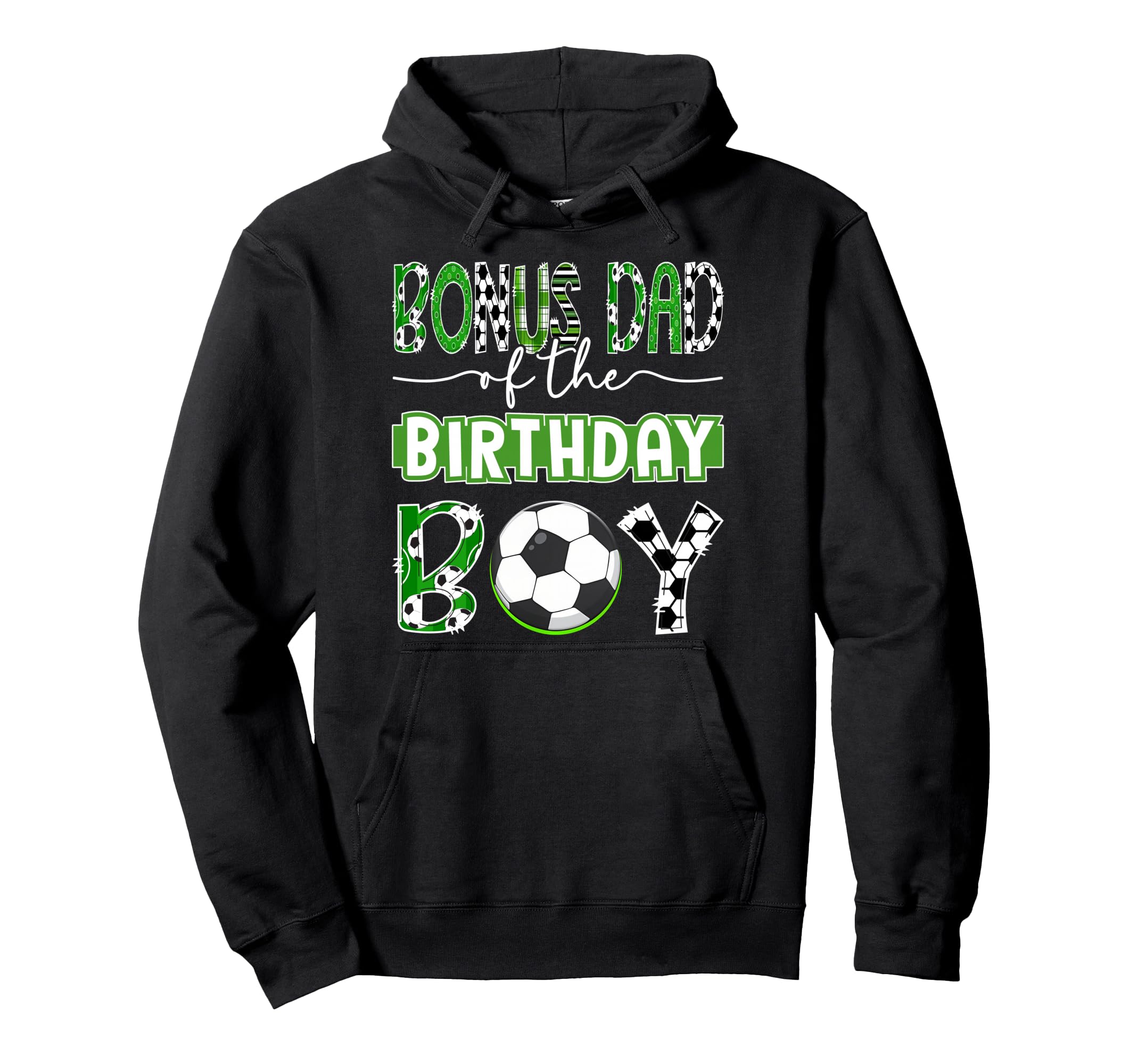 Bonus Dad Birthday Soccer Player Hoodie - Unique Graphic for Adults - T-Shirt, Sweatshirt, Hoodie