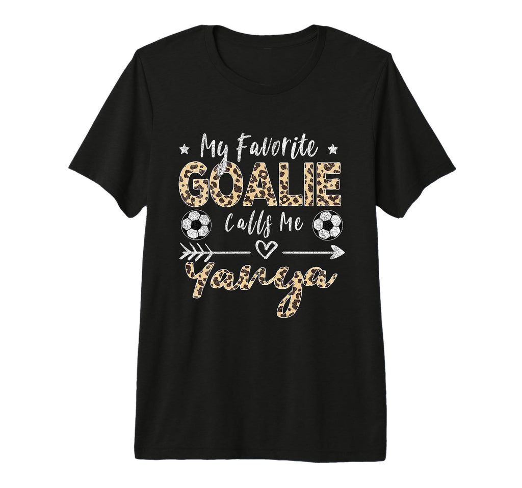 My Favorite Goalie Calls Me Yanya T-Shirt - Custom Art Print Men Women - T-Shirt, Sweatshirt, Hoodie