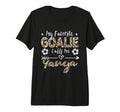My Favorite Goalie Calls Me Yanya T-Shirt - Custom Art Print Men Women - T-Shirt, Sweatshirt, Hoodie
