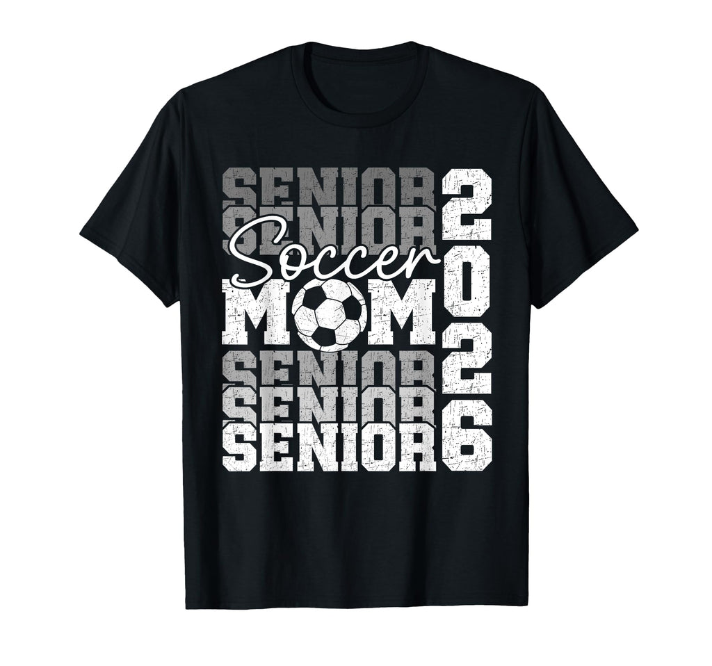 Senior Mom 2026 Soccer Class 2026 T-Shirt - Minimalist Print Men Women - T-Shirt, Sweatshirt, Hoodie