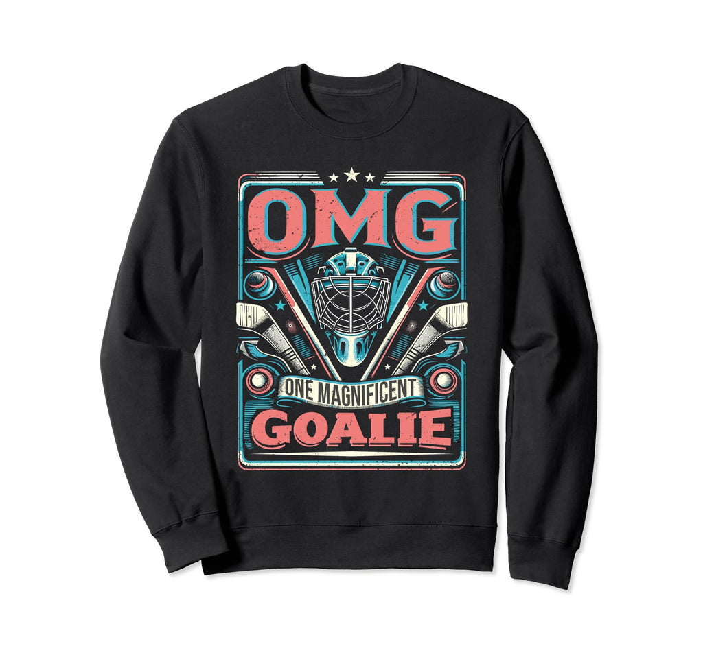 Goalkeeper Ice Hockey Goalie Funny Sweatshirt - Graphic Print Unisex - T-Shirt, Sweatshirt, Hoodie