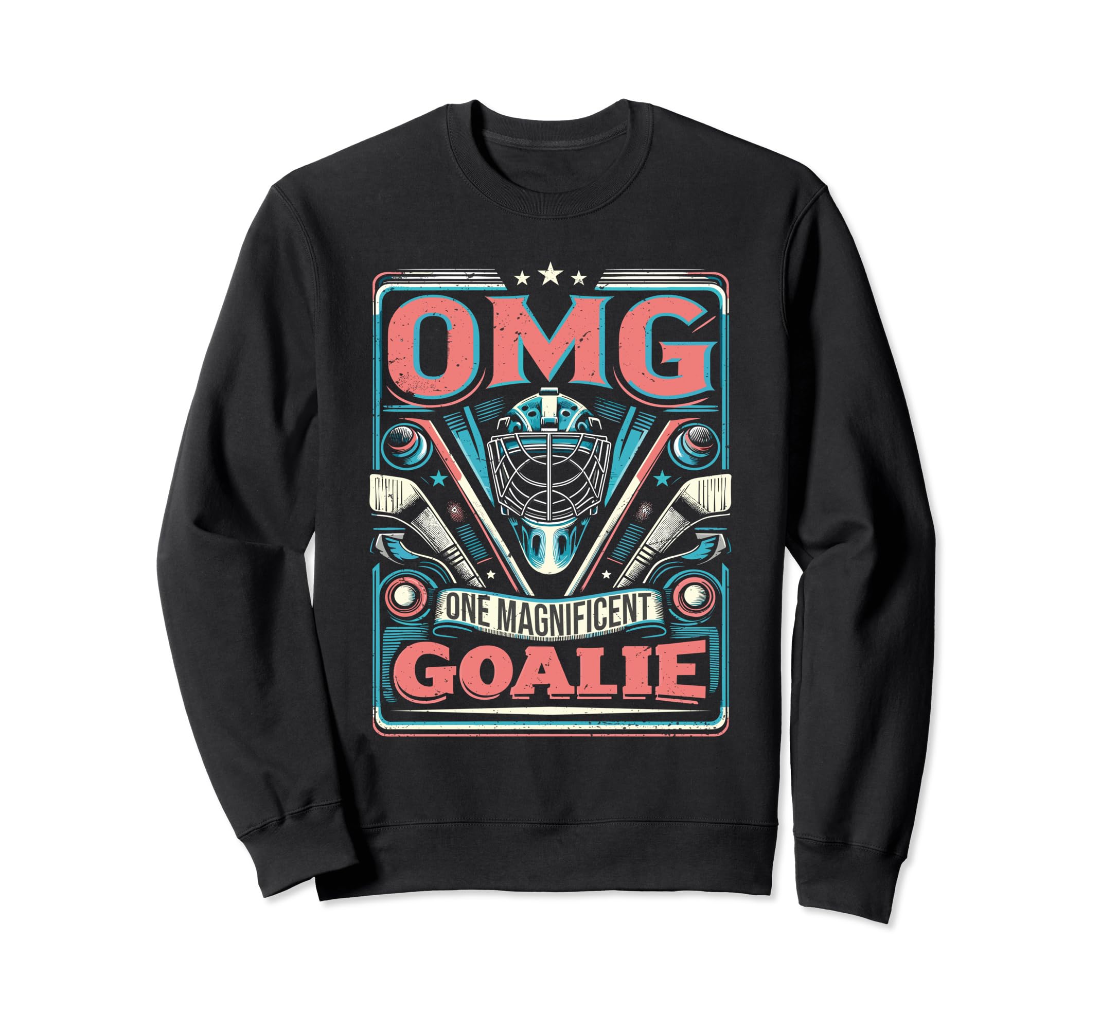 Goalkeeper Ice Hockey Goalie Funny Sweatshirt - Graphic Print Unisex - T-Shirt, Sweatshirt, Hoodie
