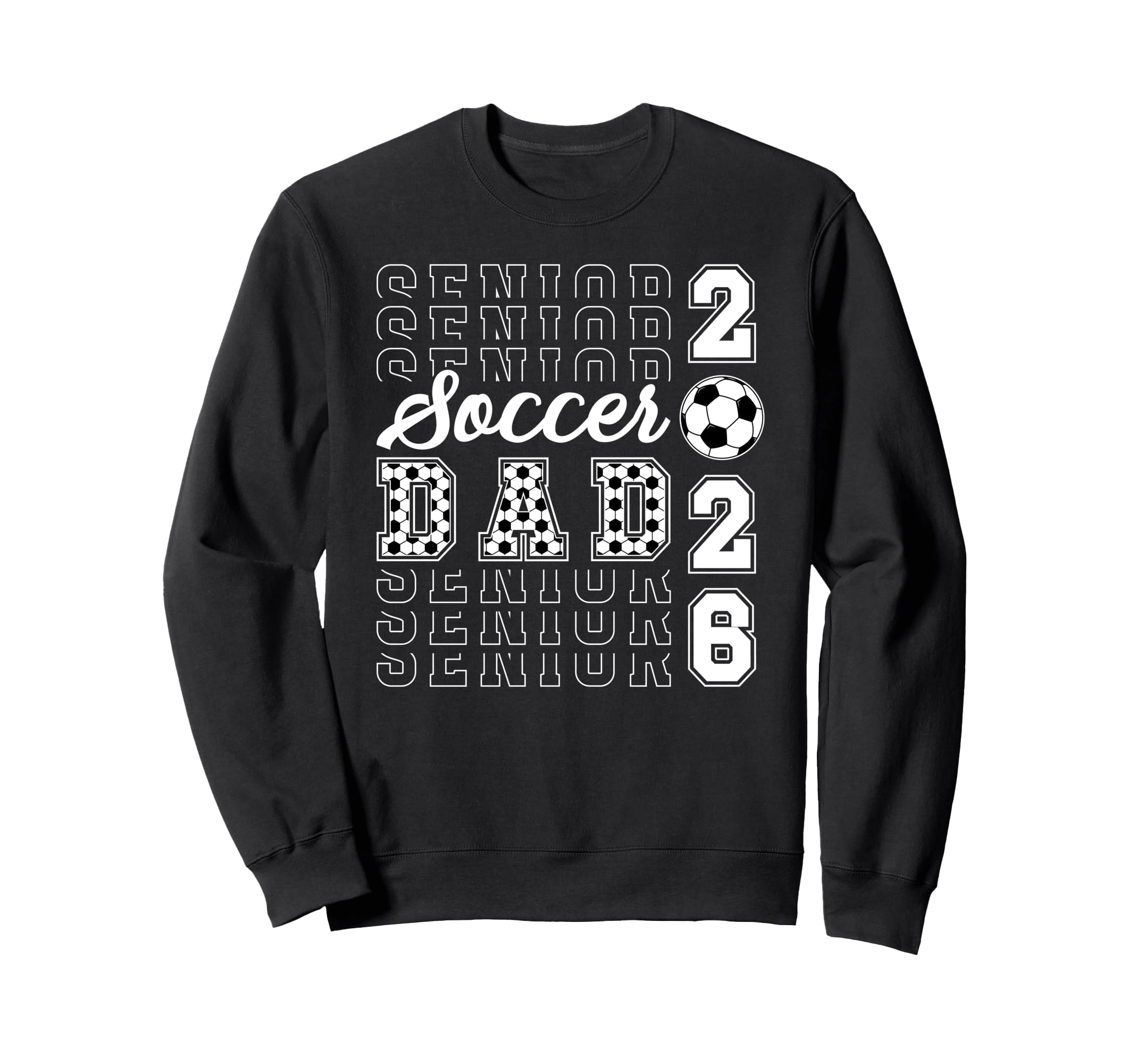 Soccer Senior Dad Soccer Player Sweatshirt - Trendy Graphic Men Women - T-Shirt, Sweatshirt, Hoodie