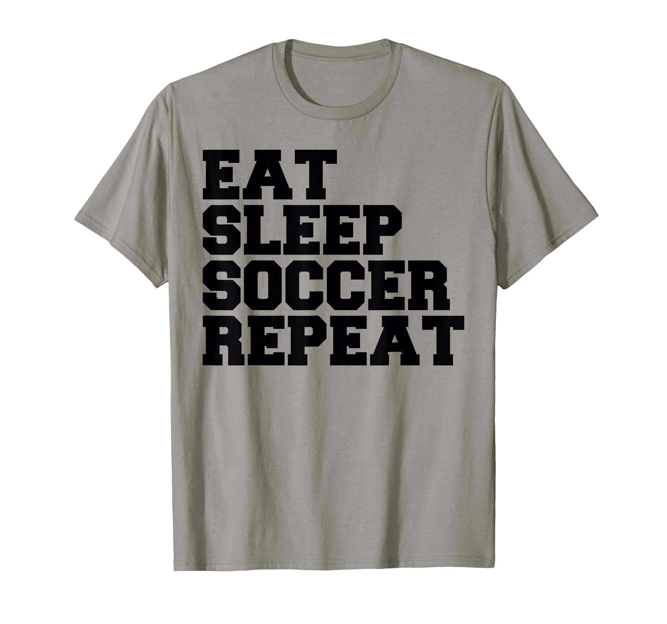 Eat Sleep Soccer Repeat Sport Player T-Shirt - Minimalist Print Unisex - T-Shirt, Sweatshirt, Hoodie