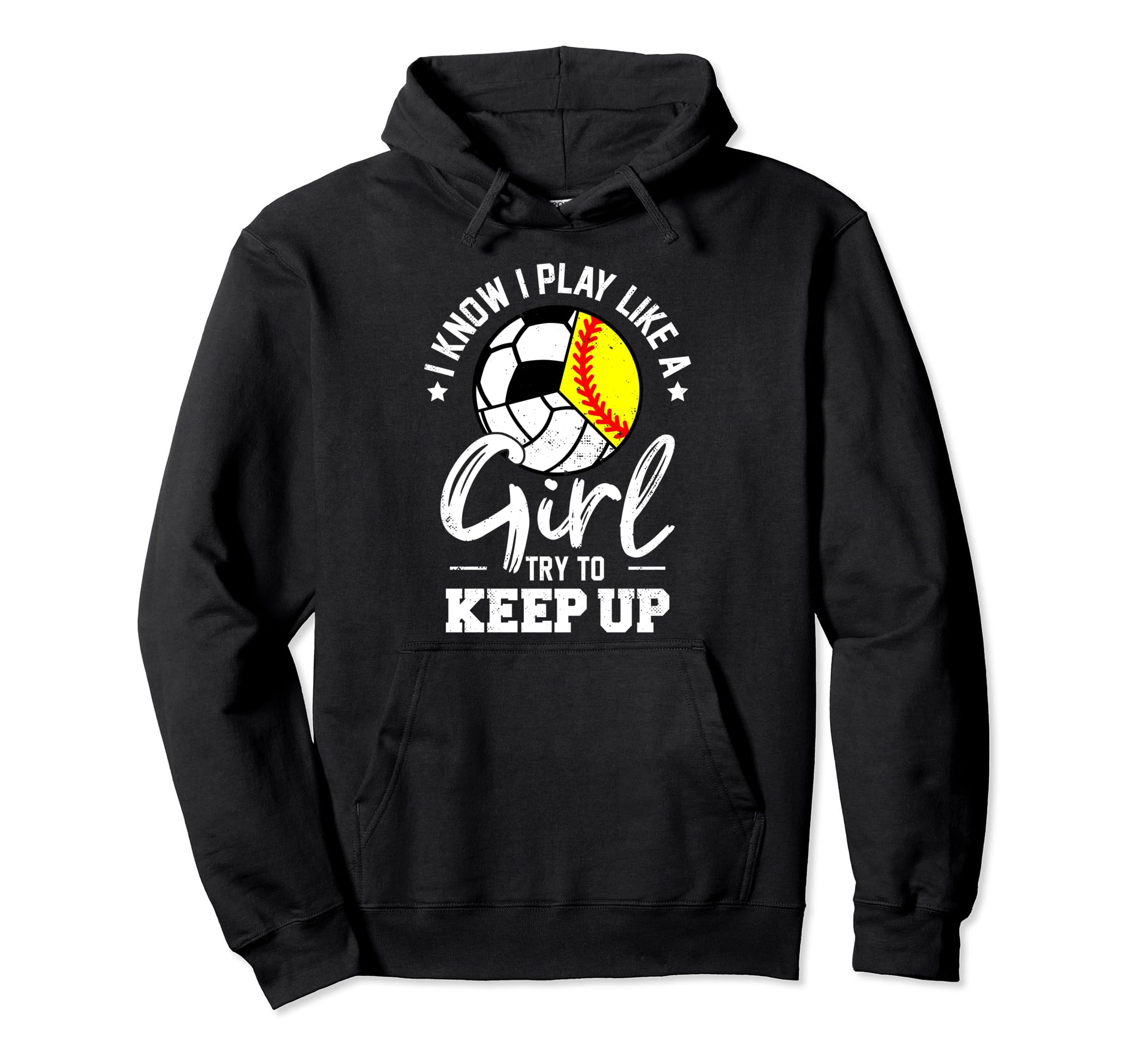 I Know I Play Like Keep Up Softball Hoodie - Graphic Print Men Women - T-Shirt, Sweatshirt, Hoodie