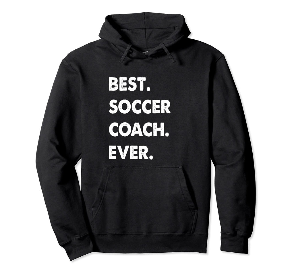 Soccer Coach Profession Best Soccer Coach Hoodie - Graphic Print Unisex - T-Shirt, Sweatshirt, Hoodie