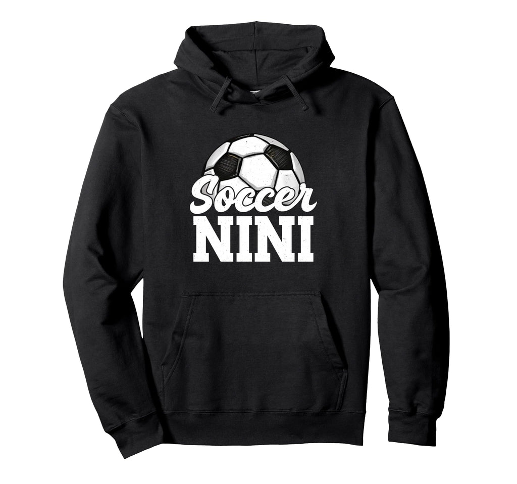 Soccer Nini Gifts Mothers Day Soccer Hoodie - Aesthetic Graphic for Adults - T-Shirt, Sweatshirt, Hoodie