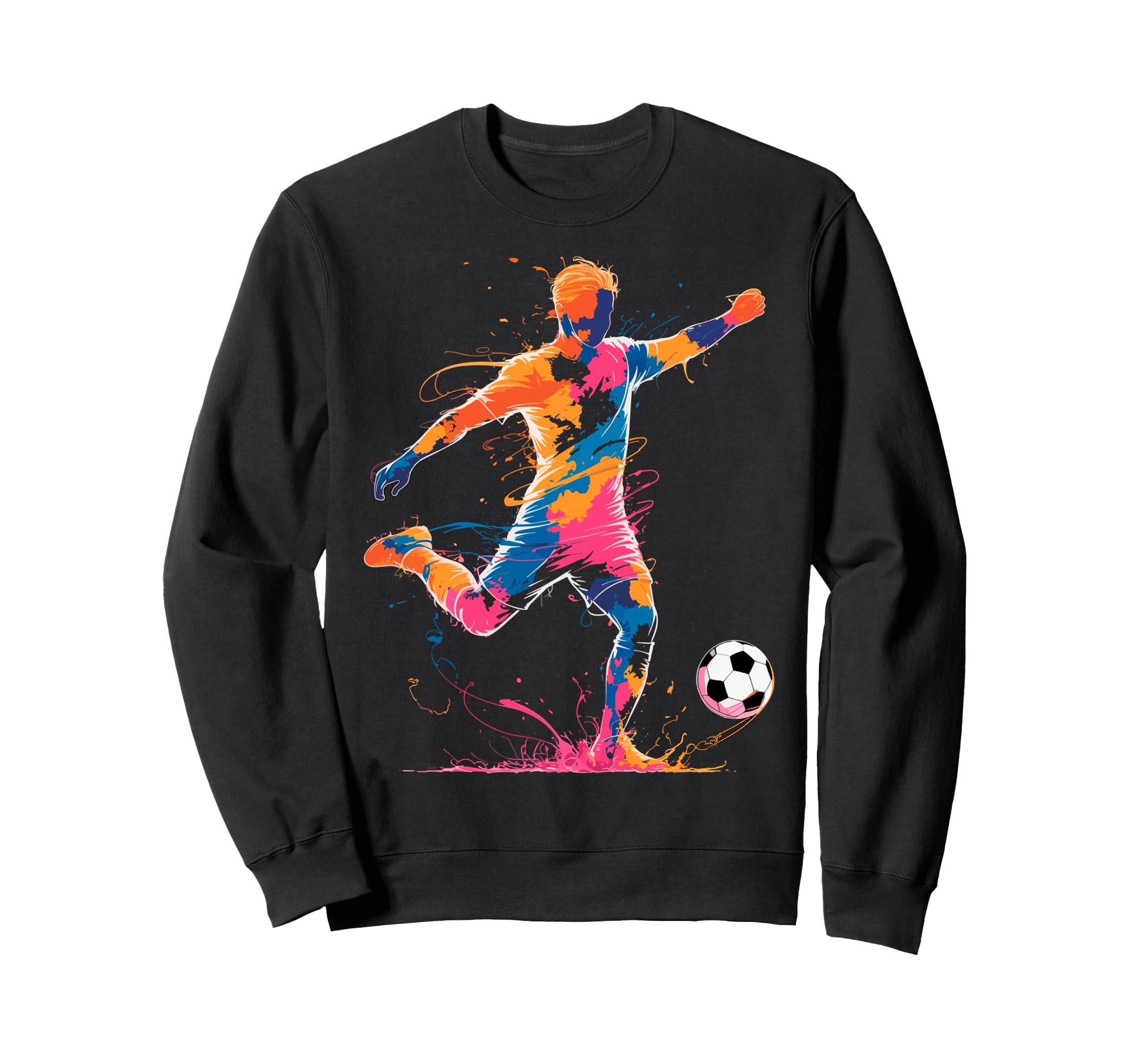 Colorful Funny Soccer Player Fan Sweatshirt - Novelty Apparel Men Women - T-Shirt, Sweatshirt, Hoodie