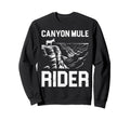 Grand Canyon Mule Rider Arizona Sweatshirt - Unique Graphic Men Women - T-Shirt, Sweatshirt, Hoodie