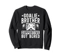 Hockey Goalie Brother Supportive Ice Sweatshirt - Minimalist Print Unisex - T-Shirt, Sweatshirt, Hoodie