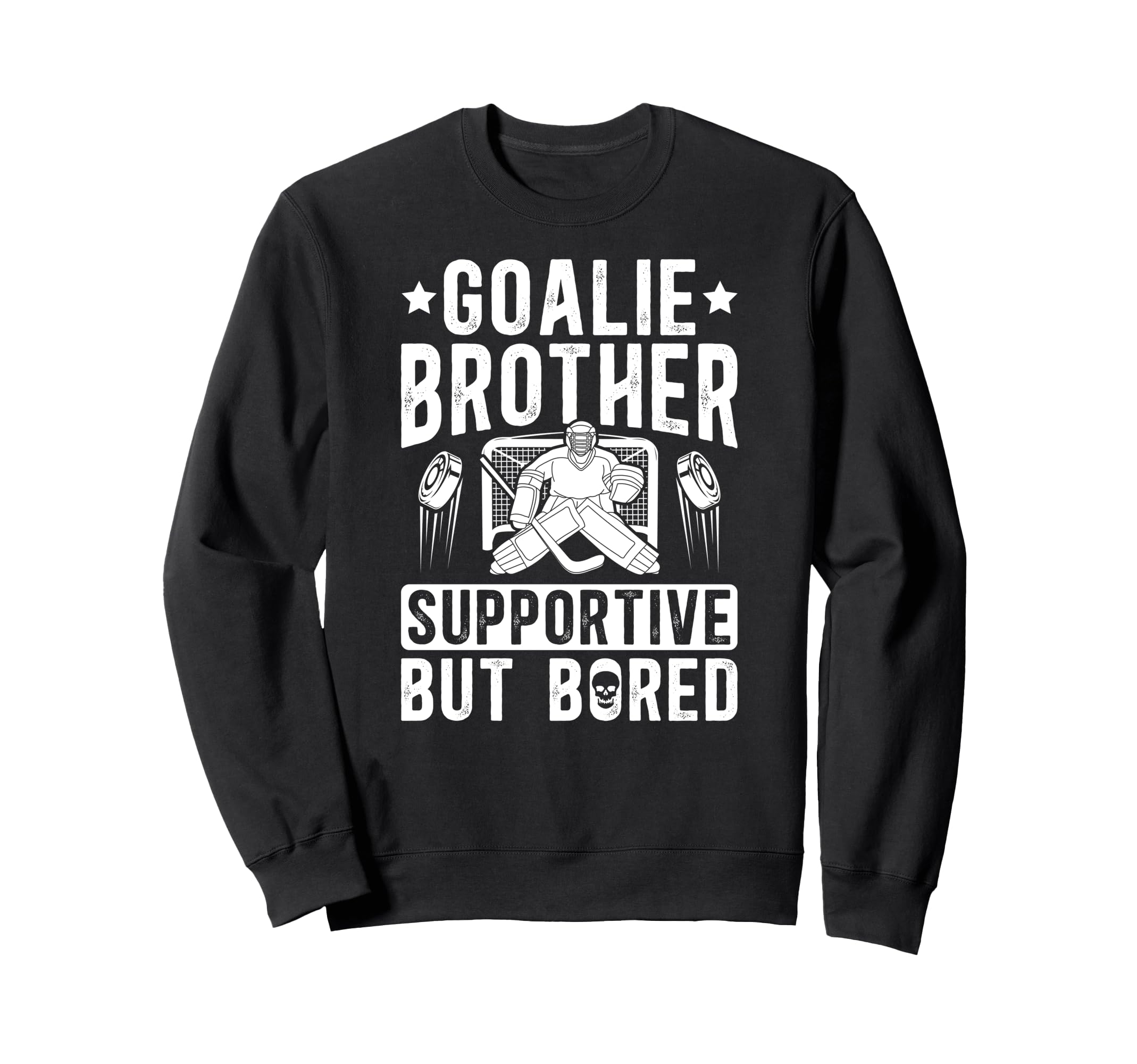 Hockey Goalie Brother Supportive Ice Sweatshirt - Minimalist Print Unisex - T-Shirt, Sweatshirt, Hoodie